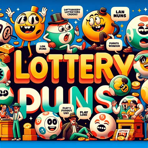 funny lottery sayings|34 Hilarious Lottery Puns .